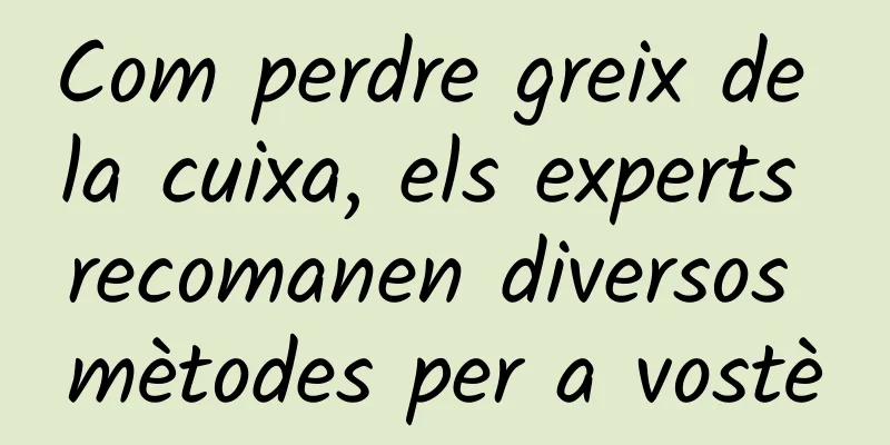 Com perdre greix de la cuixa, els experts recomanen diversos mètodes per a vostè