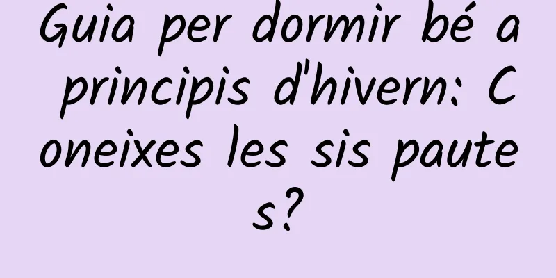 Guia per dormir bé a principis d'hivern: Coneixes les sis pautes?