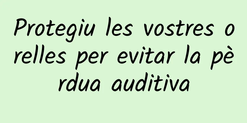 Protegiu les vostres orelles per evitar la pèrdua auditiva
