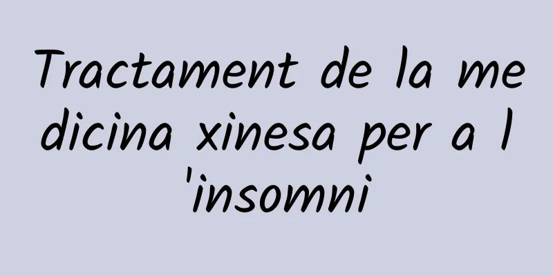 Tractament de la medicina xinesa per a l'insomni