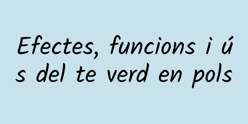 Efectes, funcions i ús del te verd en pols