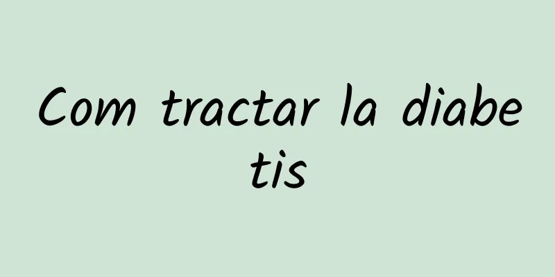 Com tractar la diabetis