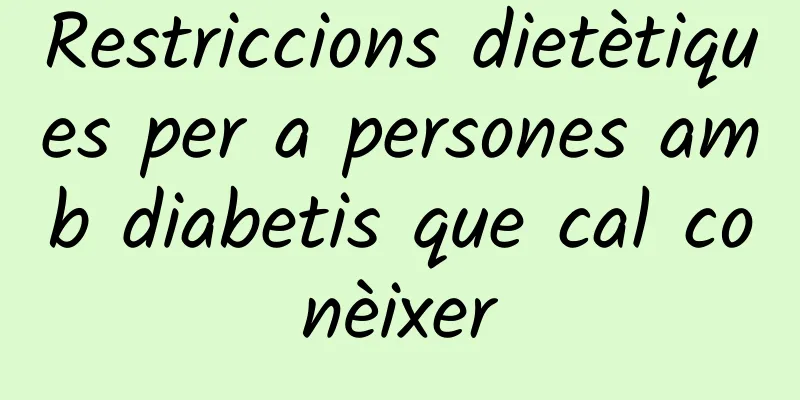 Restriccions dietètiques per a persones amb diabetis que cal conèixer