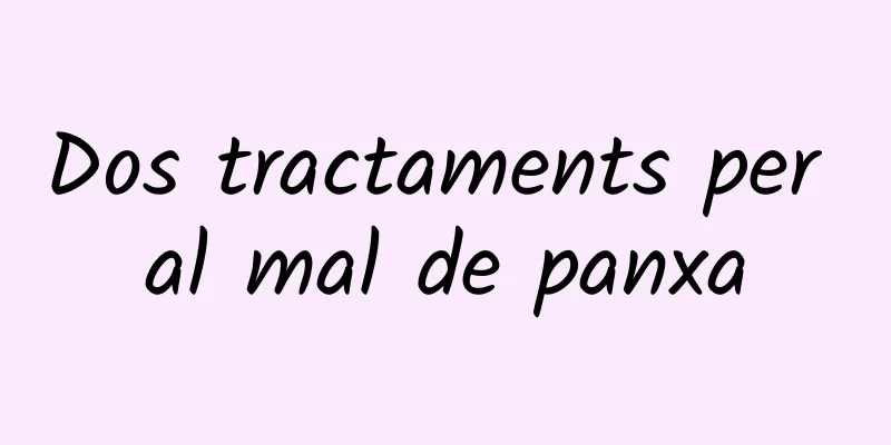 Dos tractaments per al mal de panxa