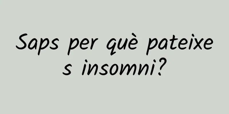 Saps per què pateixes insomni?