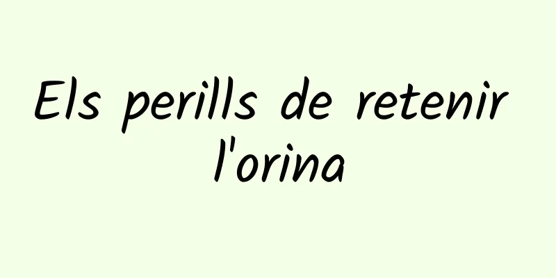 Els perills de retenir l'orina
