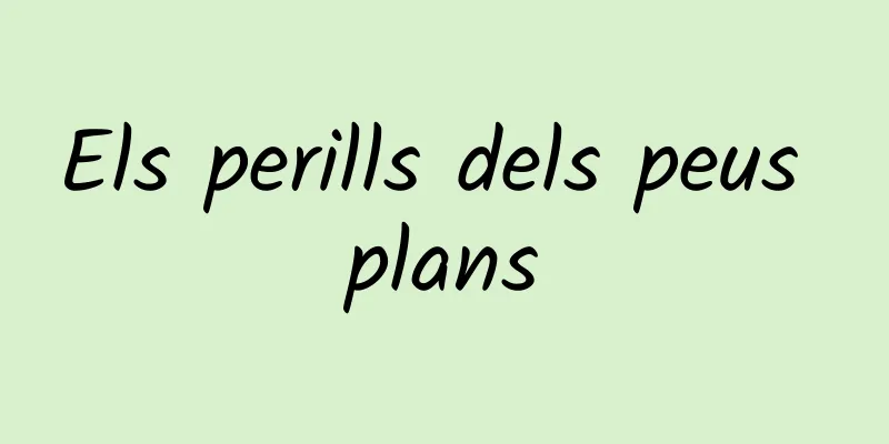 Els perills dels peus plans