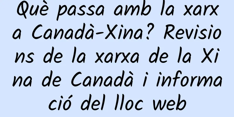 Què passa amb la xarxa Canadà-Xina? Revisions de la xarxa de la Xina de Canadà i informació del lloc web