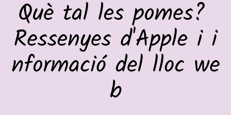 Què tal les pomes? Ressenyes d'Apple i informació del lloc web