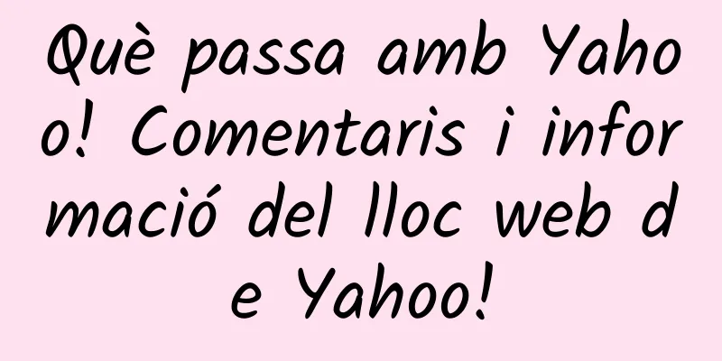 Què passa amb Yahoo! Comentaris i informació del lloc web de Yahoo!