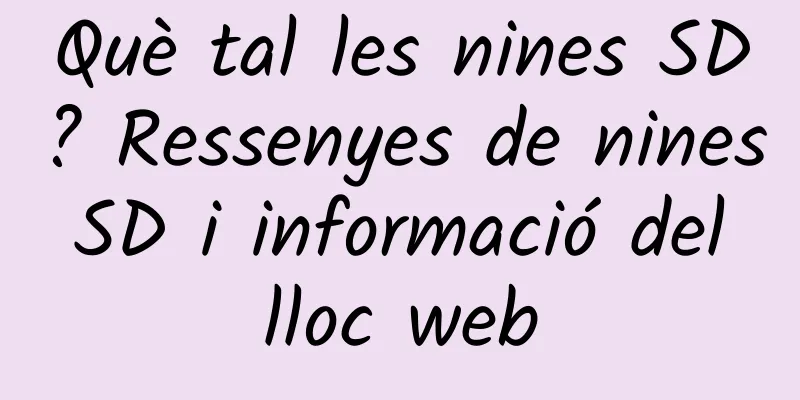 Què tal les nines SD? Ressenyes de nines SD i informació del lloc web