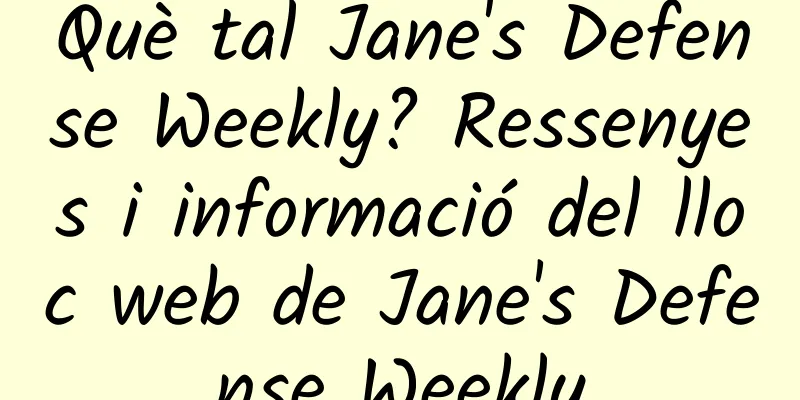 Què tal Jane's Defense Weekly? Ressenyes i informació del lloc web de Jane's Defense Weekly
