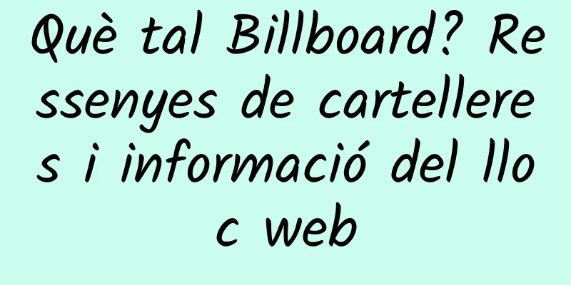 Què tal Billboard? Ressenyes de cartelleres i informació del lloc web