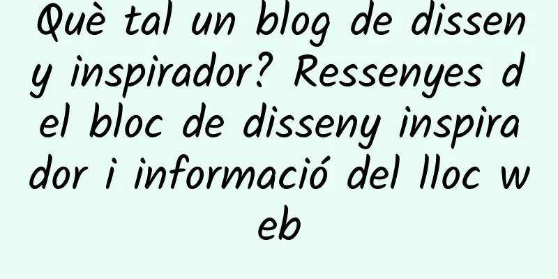 Què tal un blog de disseny inspirador? Ressenyes del bloc de disseny inspirador i informació del lloc web