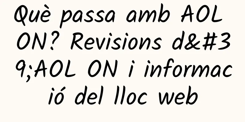 Què passa amb AOL ON? Revisions d'AOL ON i informació del lloc web
