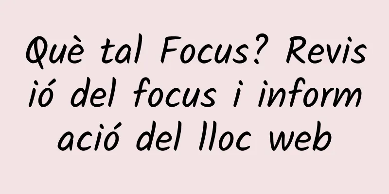 Què tal Focus? Revisió del focus i informació del lloc web