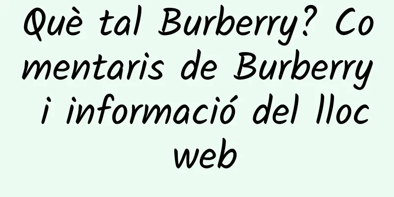 Què tal Burberry? Comentaris de Burberry i informació del lloc web