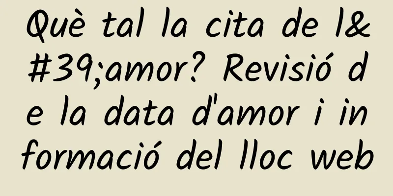 Què tal la cita de l'amor? Revisió de la data d'amor i informació del lloc web