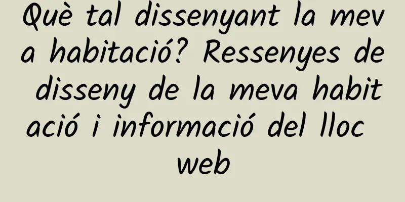 Què tal dissenyant la meva habitació? Ressenyes de disseny de la meva habitació i informació del lloc web