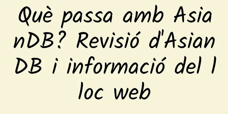 Què passa amb AsianDB? Revisió d'AsianDB i informació del lloc web