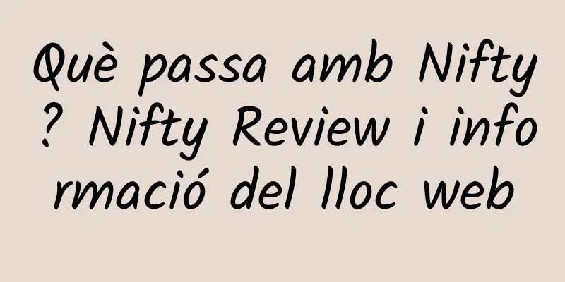 Què passa amb Nifty? Nifty Review i informació del lloc web