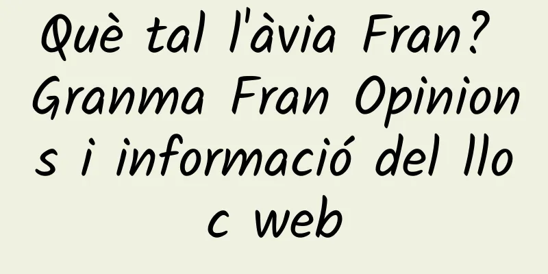 Què tal l'àvia Fran? Granma Fran Opinions i informació del lloc web