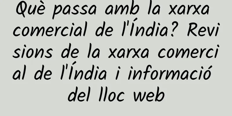 Què passa amb la xarxa comercial de l'Índia? Revisions de la xarxa comercial de l'Índia i informació del lloc web