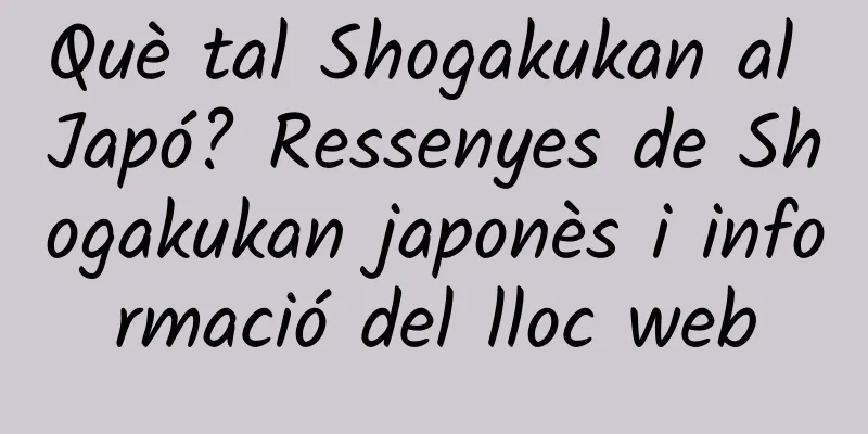 Què tal Shogakukan al Japó? Ressenyes de Shogakukan japonès i informació del lloc web