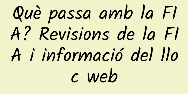 Què passa amb la FIA? Revisions de la FIA i informació del lloc web