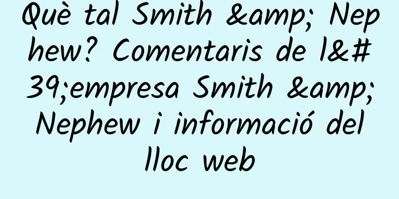 Què tal Smith & Nephew? Comentaris de l'empresa Smith & Nephew i informació del lloc web