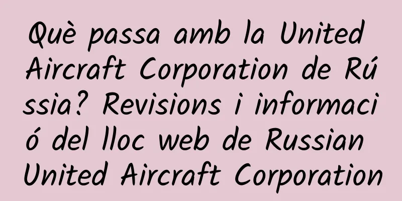 Què passa amb la United Aircraft Corporation de Rússia? Revisions i informació del lloc web de Russian United Aircraft Corporation