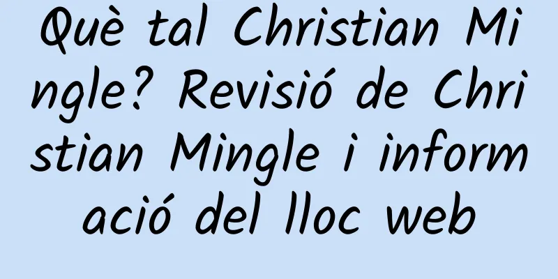 Què tal Christian Mingle? Revisió de Christian Mingle i informació del lloc web