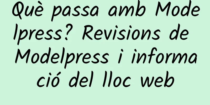 Què passa amb Modelpress? Revisions de Modelpress i informació del lloc web