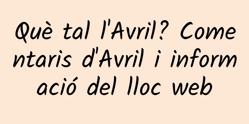 Què tal l'Avril? Comentaris d'Avril i informació del lloc web