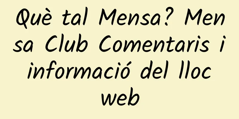 Què tal Mensa? Mensa Club Comentaris i informació del lloc web