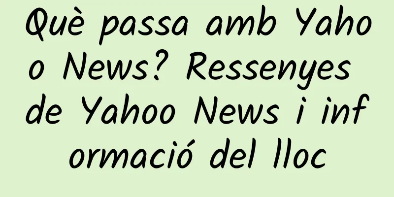 Què passa amb Yahoo News? Ressenyes de Yahoo News i informació del lloc