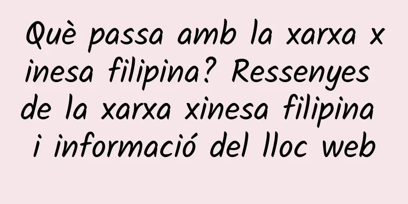 Què passa amb la xarxa xinesa filipina? Ressenyes de la xarxa xinesa filipina i informació del lloc web