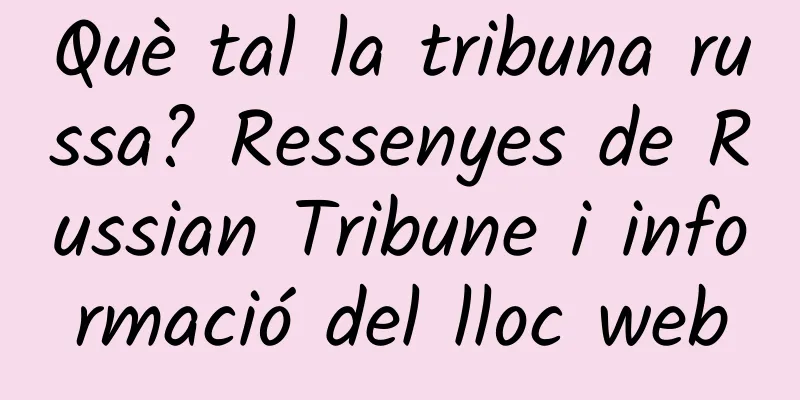 Què tal la tribuna russa? Ressenyes de Russian Tribune i informació del lloc web