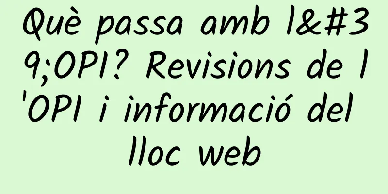 Què passa amb l'OPI? Revisions de l'OPI i informació del lloc web