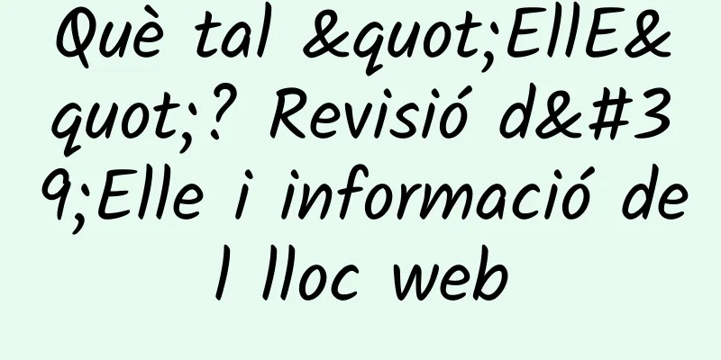 Què tal "EllE"? Revisió d'Elle i informació del lloc web