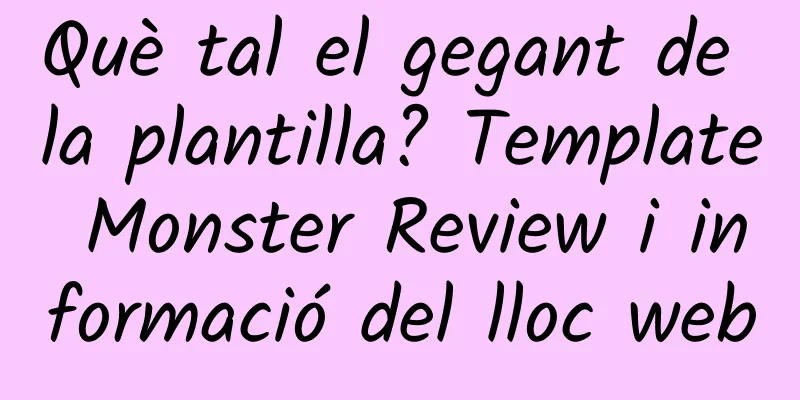 Què tal el gegant de la plantilla? Template Monster Review i informació del lloc web