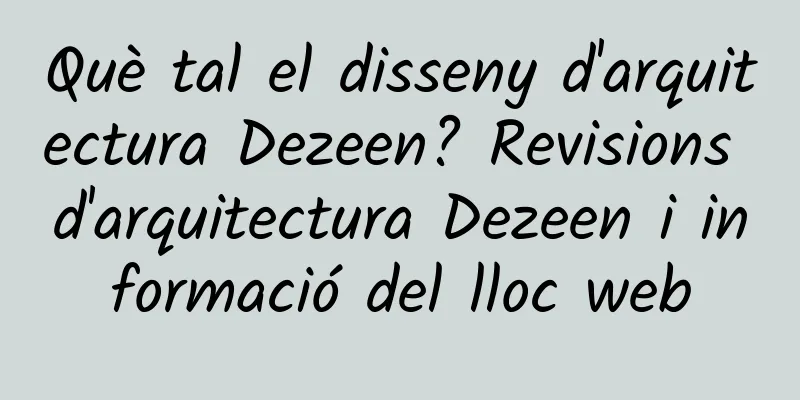 Què tal el disseny d'arquitectura Dezeen? Revisions d'arquitectura Dezeen i informació del lloc web