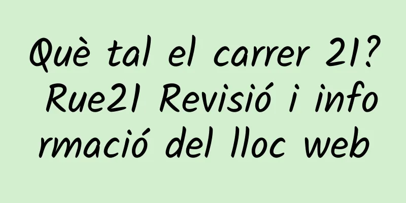 Què tal el carrer 21? Rue21 Revisió i informació del lloc web