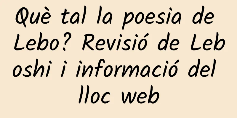 Què tal la poesia de Lebo? Revisió de Leboshi i informació del lloc web