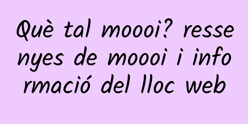 Què tal moooi? ressenyes de moooi i informació del lloc web