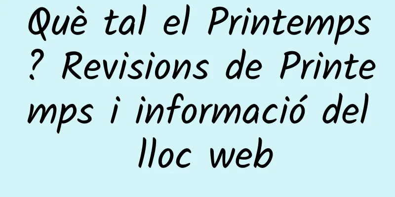 Què tal el Printemps? Revisions de Printemps i informació del lloc web