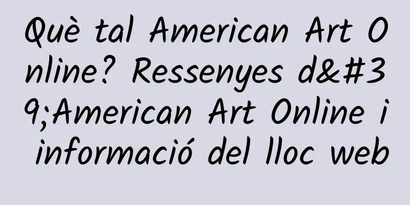 Què tal American Art Online? Ressenyes d'American Art Online i informació del lloc web