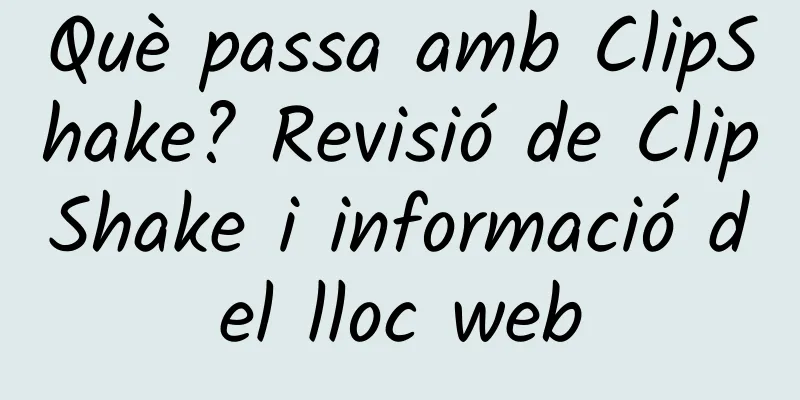 Què passa amb ClipShake? Revisió de ClipShake i informació del lloc web