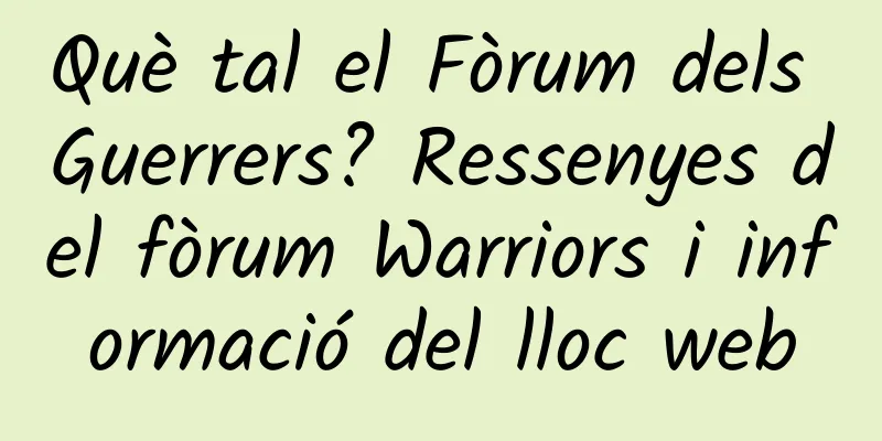 Què tal el Fòrum dels Guerrers? Ressenyes del fòrum Warriors i informació del lloc web