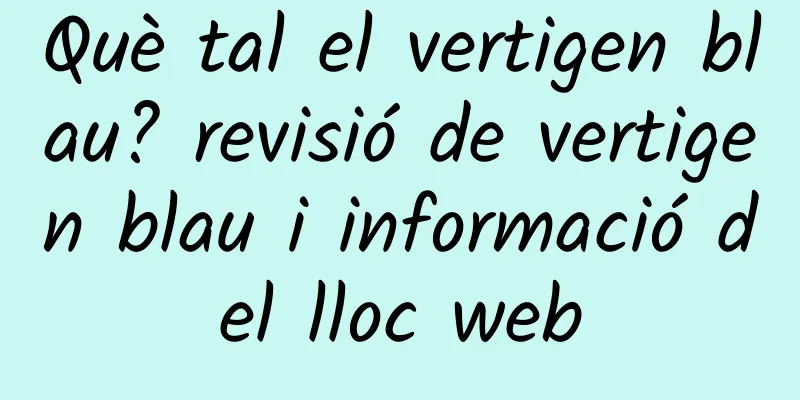 Què tal el vertigen blau? revisió de vertigen blau i informació del lloc web